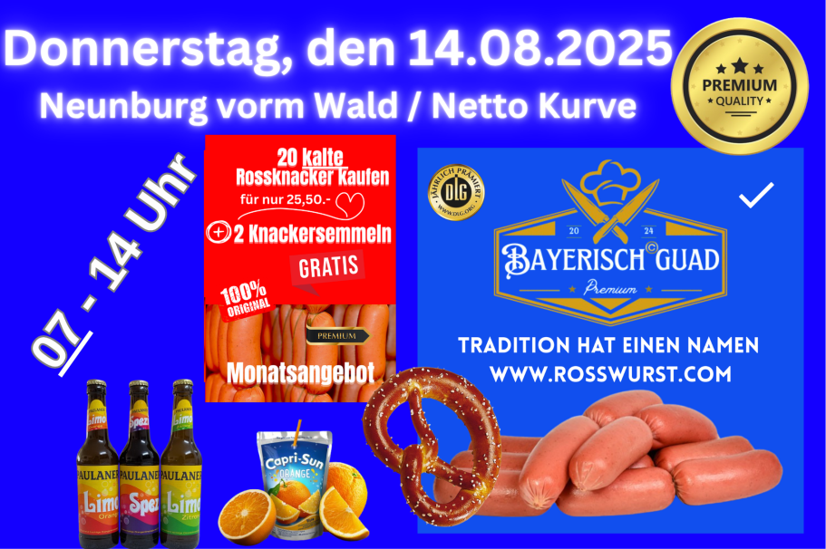Rosswurstverkauf am 14.08.25 in Neunburg vorm Wald Rosswurstverkauf am 14.08.25