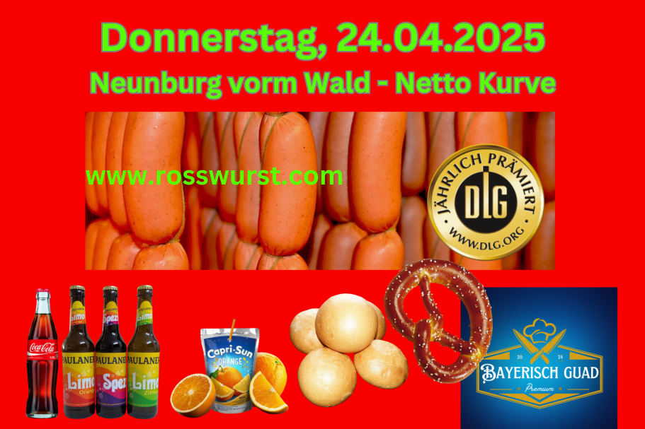Rosswurstverkauf Neunburg vorm Wald 24.04.2025